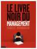 Le Livre Noir Du Management. Bourboulon Isabelle