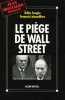 Le Piège de Wall Street. Montaldo Jean  Sengès Gilles  Labrouillère François