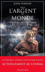 Tout l'argent du monde: le livre du nouveau film événement de Ridley Scott