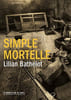 SIMPLE MORTELLE. BATHELOT LILIAN