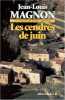 Les Cendres de juin: Une enquête de Franck Maréchal. Magnon Jean-Louis