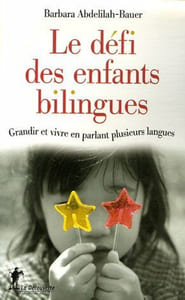 Le défi des enfants bilingues: Grandir et vivre en parlant plusieurs langues