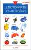 Le dictionnaire des allergènes - 2ème édition. Dutau Guy