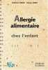 Allergie alimentaire chez l'enfant. Rancé Fabienne  Bidat Etienne