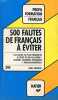 500 FAUTES DE FRANCAIS A EVITER. 