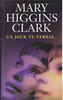 Un jour tu verras. Higgins Clark