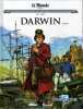 * Les grands personnages de l'Histoire en bandes dessinées Titre de l'album * Tome 27 : Darwin - 1. * Dessin : Bono (Fabio) * Scénario : Clot ...