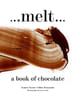 Melt: A Book of Chocolate. Nason Louise  Watanabe Chikako