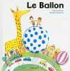 Le ballon. Chabbert Ingrid  Poignonec Maureen