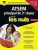 Préparer le concours d'ATSEM principal de 2e classe pour les Nuls Concours grand format. BOUFFIER Annie