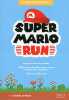 Guide Super Mario Run. ICHBIAH Daniel
