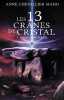 Les 13 Cranes de Cristal: Cinquieme Soleil. Anne Chevallier Maho