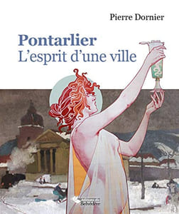 Pontarlier : l'esprit d'une ville