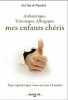 Asthmatique trisomique allergique mes enfants ch&eacute;ris: Papa septic&eacute;mique vous emm&egrave;ne &agrave; Lourdes. Van de Wynckele Eric