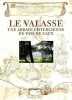 LE VALASSE - ABBAYE CISTERCIENNE. Alain Avenel Jean-Marie Cahagne Eric Follain Alexis Grélois Jacques Le Maho