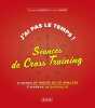 J'ai pas le temps ! Séances de cross-training: 40 séances de moins de 20 minutes 3 niveaux de difficulté. POURCELOT CHRISTOPHE