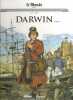 * Les grands personnages de l'Histoire en bandes dessinées Titre de l'album * Tome 27 : Darwin - 1. * Dessin : Bono (Fabio) * Scénario : Clot ...