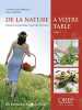 De la Nature a Votre Table -Tome 1. Labadille Charles-Erick  Hastain Alain