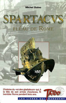 Spartacus fléau de Rome. Duino Michel