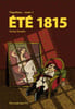 Napol&eacute;on T1: &Eacute;t&eacute; 1815. DANDOIS-N