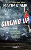 Girling up - Comment devenir forte futée et fabuleuse. Bialik Mayim  Souillac Anna