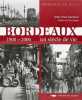 Bordeaux Un Siecle De Vie 1900-2000. JOURDAN Jean-paul