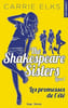 The Shakespeare sisters - tome 1 Les promesses de l'&eacute;t&eacute;. Elks Carrie  Del cotto Sylvie