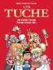 Les Tuche - tome 1 Un pour Tuche Tuche pour un ! (01). Falzar  Marco Paulo