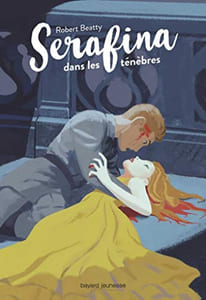 Serafina Tome 03: Serafina dans les ténèbres