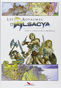 Les Royaumes d'Alsacya : l'Oracle de la Druidesse