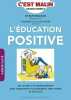 L'éducation positive c'est malin. Kojayan Rafi  Catalan-Massé Sandrine