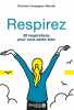 RESPIREZ: 20 RESPIRATIONS POUR VOUS SENTIR BIEN. Campagnac-Morette Christine