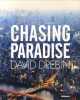Chasing Paradise. Drebin David