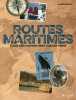 Routes maritimes 5000 ans d'aventures sur les mers. Dayan Alain