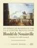 Du héros de rennes en 1788 à la contre-révolution Blondel de Nouainville l'itinéraire d'un noble normand. Michel Didier