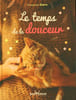 Le temps de la douceur. DORN FRANCOISE