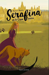 Serafina Tome 01: Serafina et la cape noire