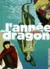 L'Année du dragon Tome 3 : Kim. Vanyda  Duprat François