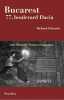 Bucarest 77 boulevard Dacia : Une histoire franco-roumaine. Edwards Richard  Branea Matei  Minoda Tomo