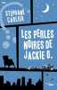 Les Perles noires de Jackie O. Carlier Stéphane