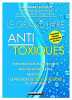 Le grand livre des antitoxiques: Perturbateurs endocriniens additifs alimentaires presticides. LEVESQUE CATHERINE  CORINNE REY