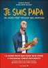 Je suis papa: 28 jours pour trouver ses marques. Yannick Vicente  Alix Lefief-Delcourt