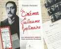 Le cinéma de Guillaume Apollinaire: Des manuscrits inédits pour un nouvel éclairage. Aurouet Carole