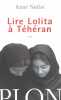 Lire Lolita à Téhéran. Nafisi Azar  Dumas Marie-Hélène