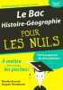 Le Bac Histoire-Géographie pour les Nuls. Arnaud Nicolas  Vessemont Hugues  Arnaud Valérie