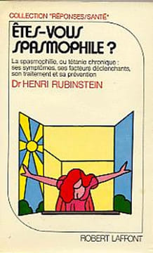 Etes vous spasmophile. Rubinstein Henri