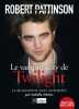 Robert Pattinson biographie non autorisee. Isabelle Adams  Laure Porché