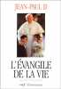 L'Évangile de la vie. Eglise Catholique  Jean-Paul II