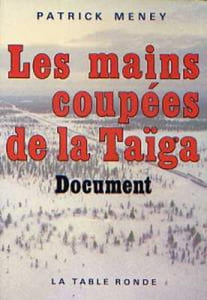 Les mains coupees de la taiga