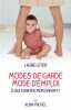 Modes de garde mode d'emploi. Laure Leter
